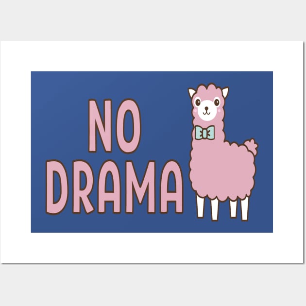 No Drama LLAMA Wall Art by otaku_sensei6